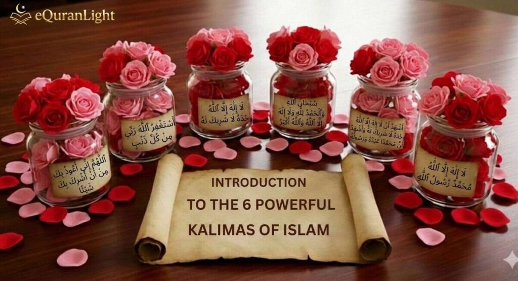 6 powerful kalimas of Islam